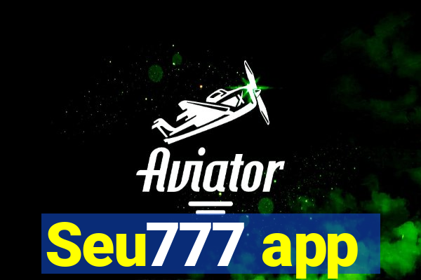 Seu777 app